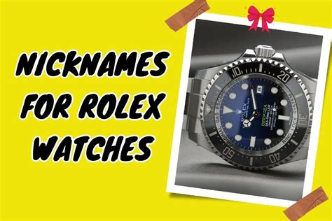 rolex watch nicknames meaning